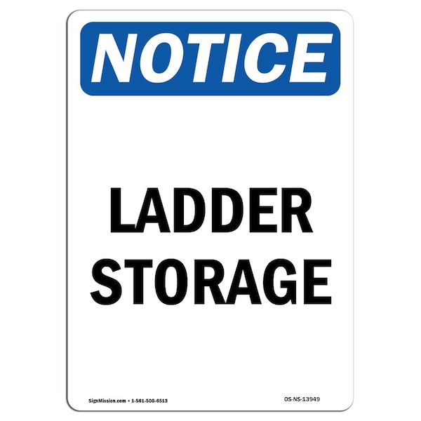 Safety Sign, OSHA Notice, 5" Height, Ladder Storage Sign, Portrait, 10PK